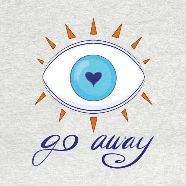 Go Away - Evil Eye by FindChaos